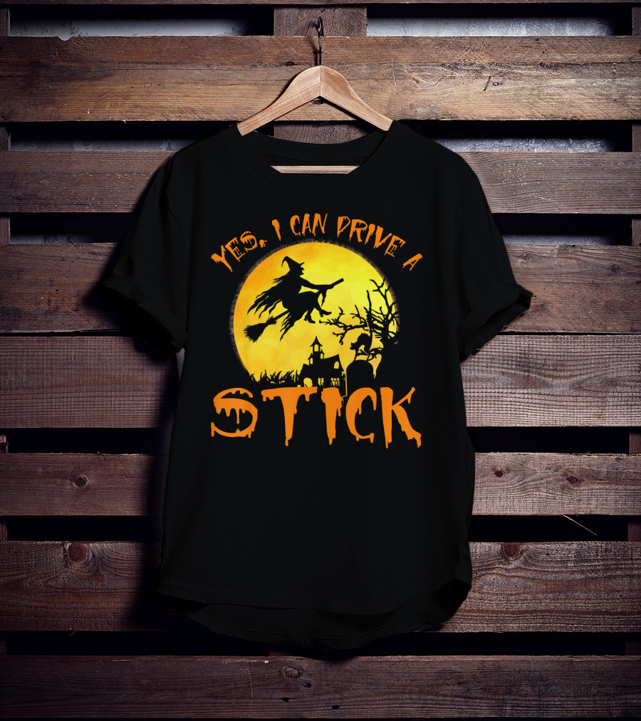 Yes I Can Drive A Stick Witch Flying On Broomstick With Full Moon And Haunted House T-Shirt