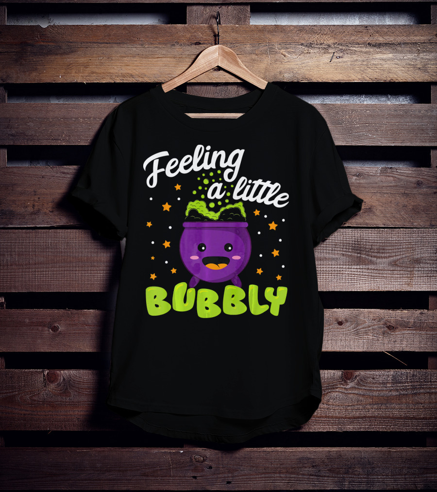 Feeling A Little Bubbly Cute Kawaii Cauldron Halloween Bubble T-Shirt