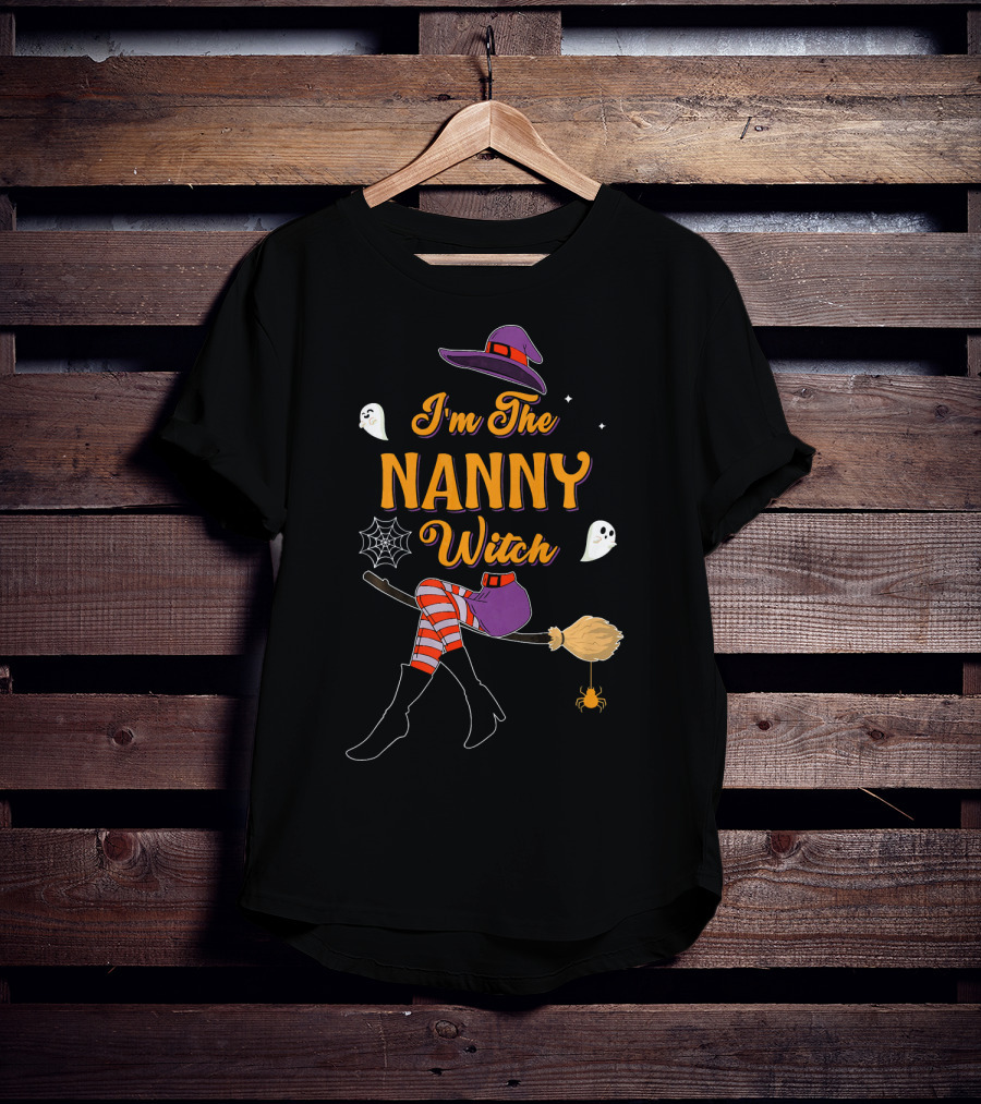 I'm The Nanny Witch Halloween Group Costume Ghosts Broomstick Hat Spider Web T-Shirt