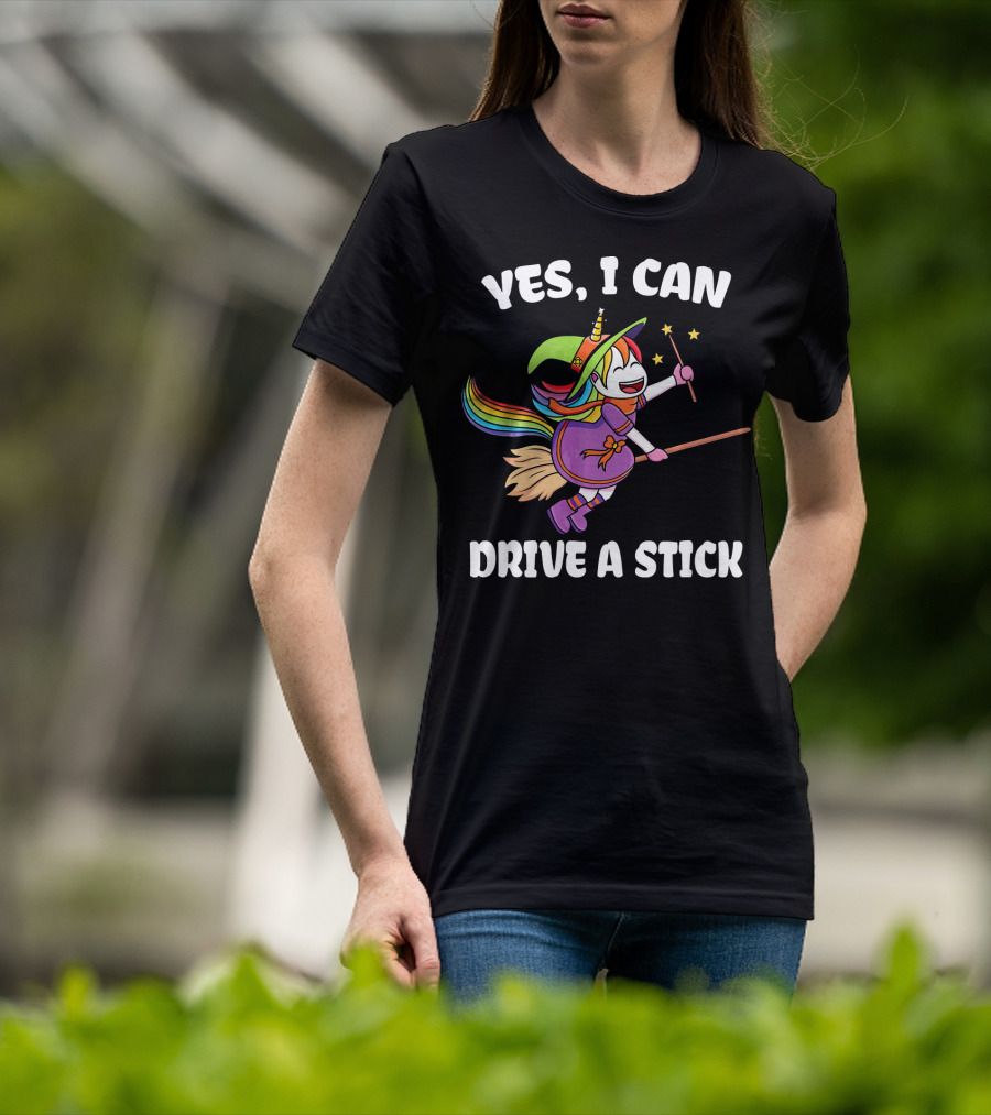 Yes I Can Drive A Stick Funny Unicorn Witch Broom Magic T-Shirt
