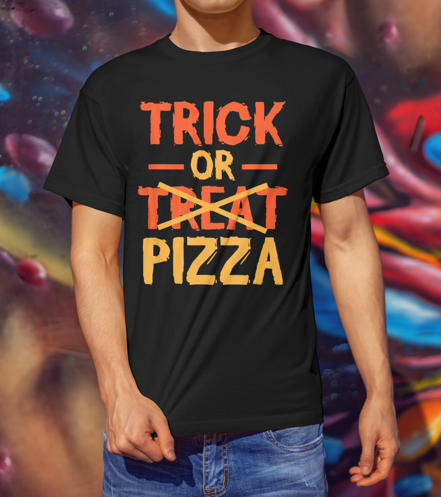 Trick Or Pizza Foodie Treat Halloween Humor T-Shirt