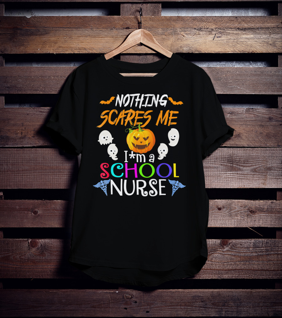 Nothing Scares Me I'm A School Nurse Halloween Pumpkin Ghosts T-Shirt
