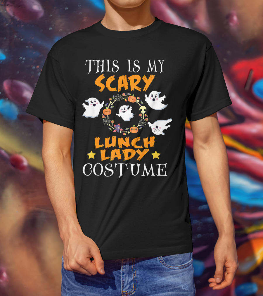 This Is My Scary Lunch Lady Costume With Ghosts And Halloween Elements T-Shirt