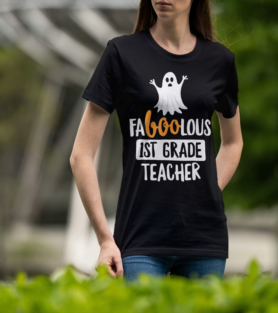 Faboolous 1st Grade Teacher Ghost Halloween T-Shirt