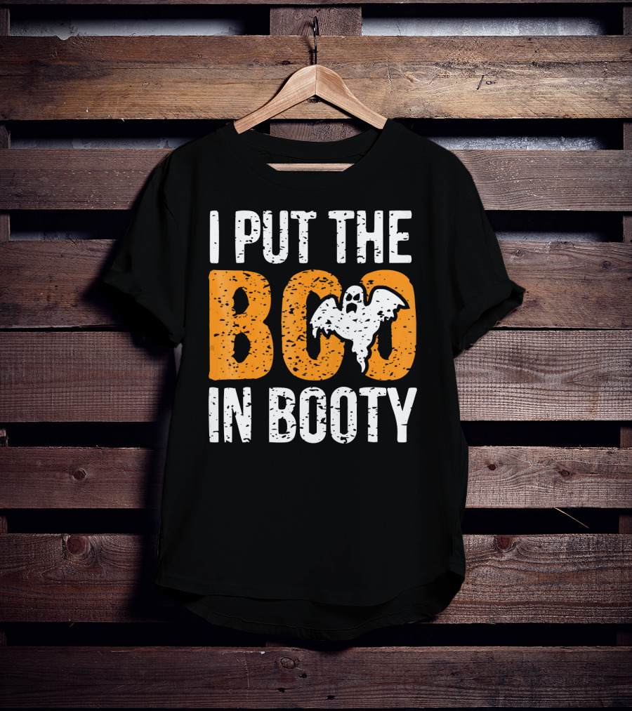 I Put The Boo In Booty Halloween Ghost T-Shirt