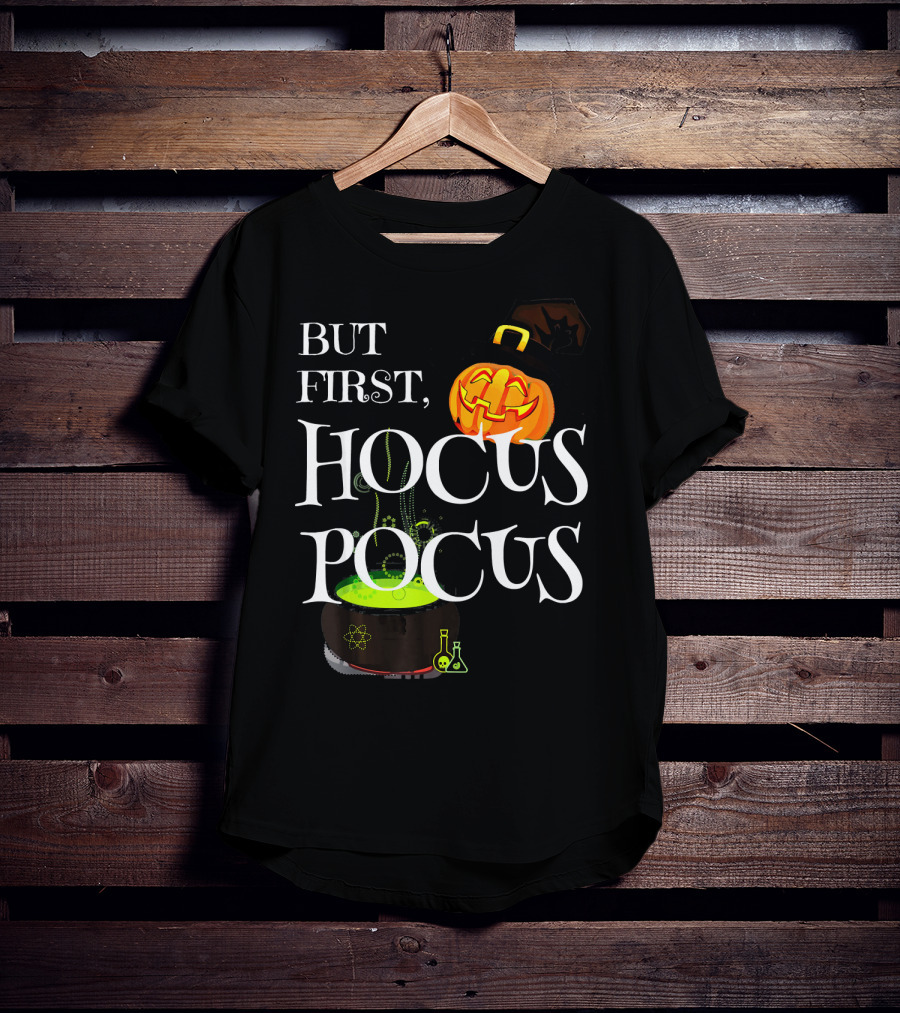 Halloween But First Hocus Pocus Jack-O'-Lantern And Cauldron T-Shirt