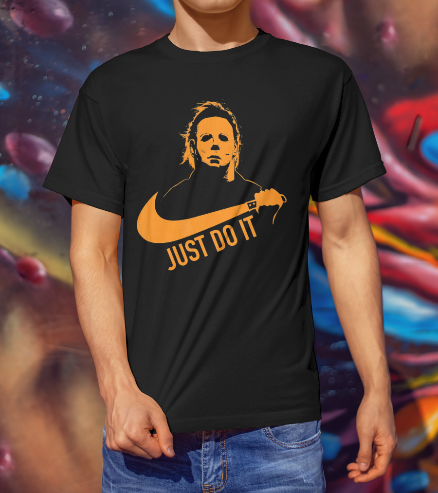 Just Do It Horror Movie T-Shirt
