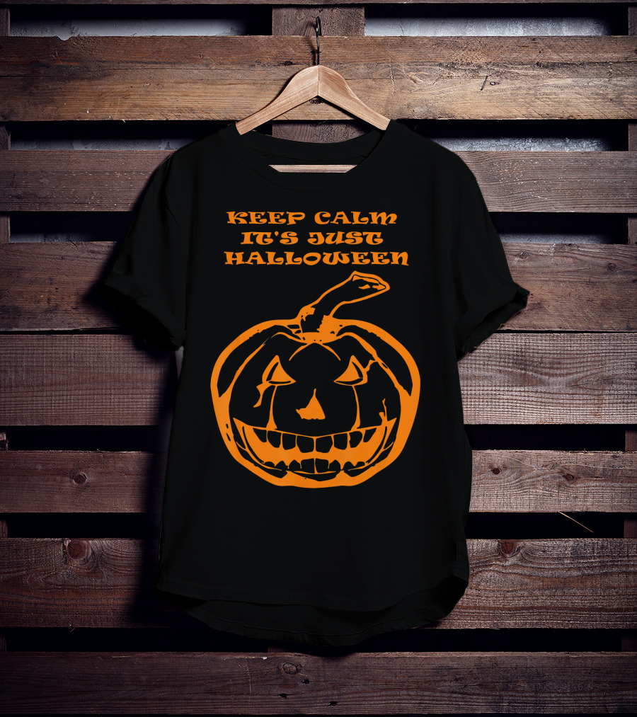 Keep Calm It's Just Halloween Pumpkin T-Shirt