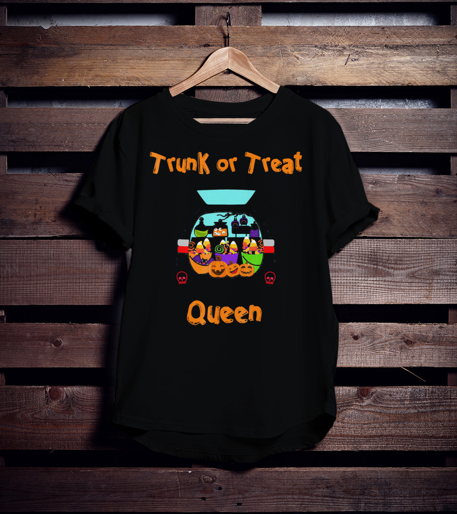 Trunk Or Treat Queen Halloween Decor Co Boo Pumpkins Candy Corn Skulls T-Shirt