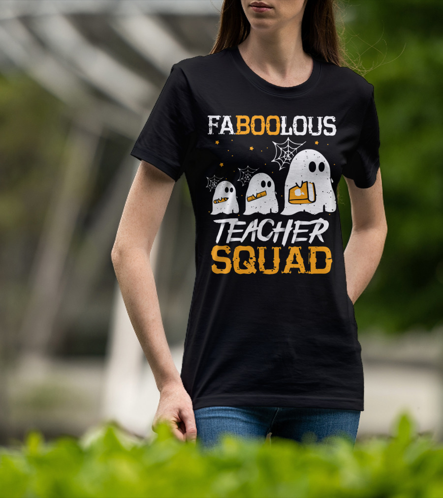 Faboolous Teacher Squad Ghost Boo Funny Halloween T-Shirt