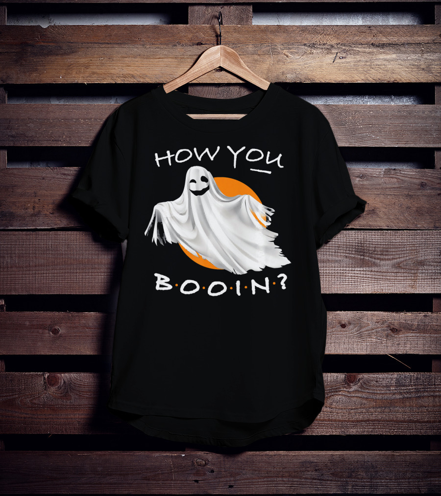 How You Booin Cute Ghost Halloween Humor T-Shirt