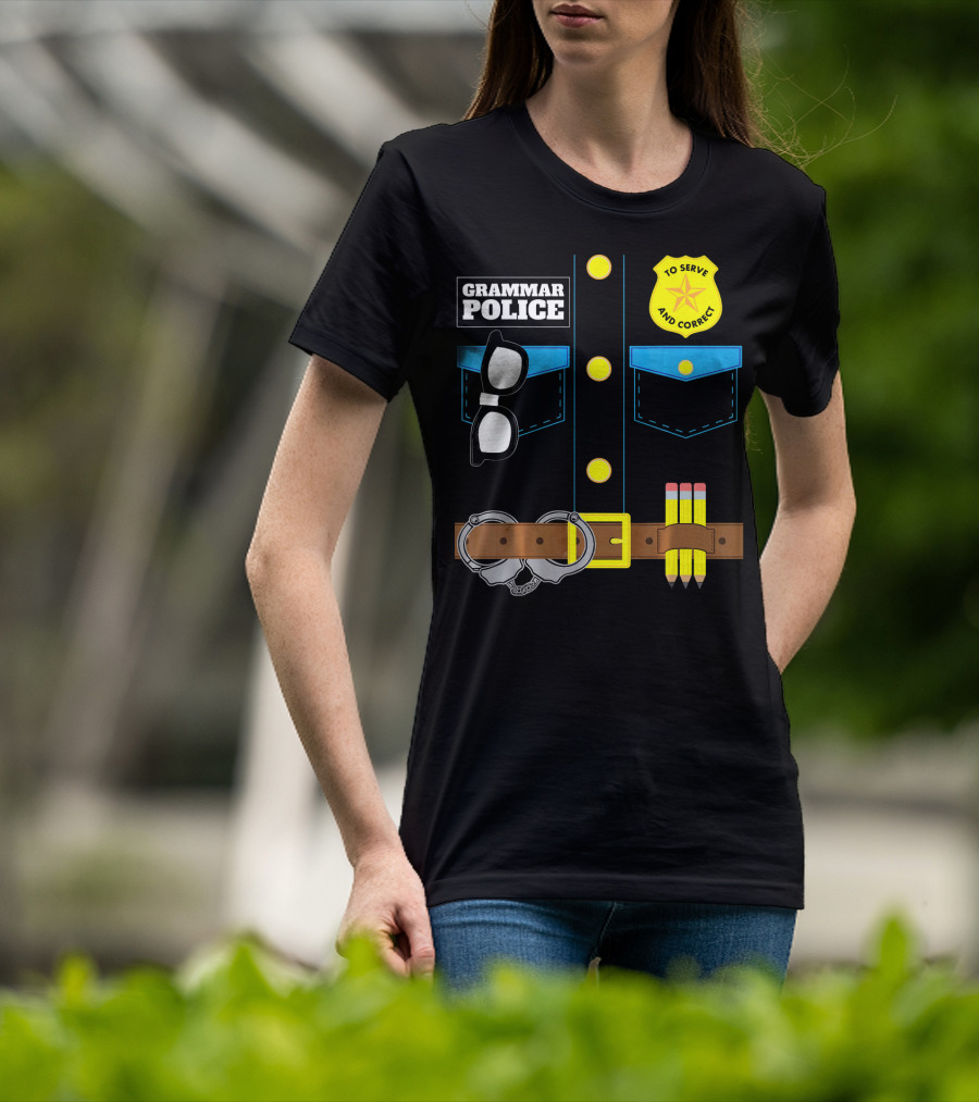 Grammar Police To Serve And Correct Badge And Belt With Handcuffs And Pencils T-Shirt