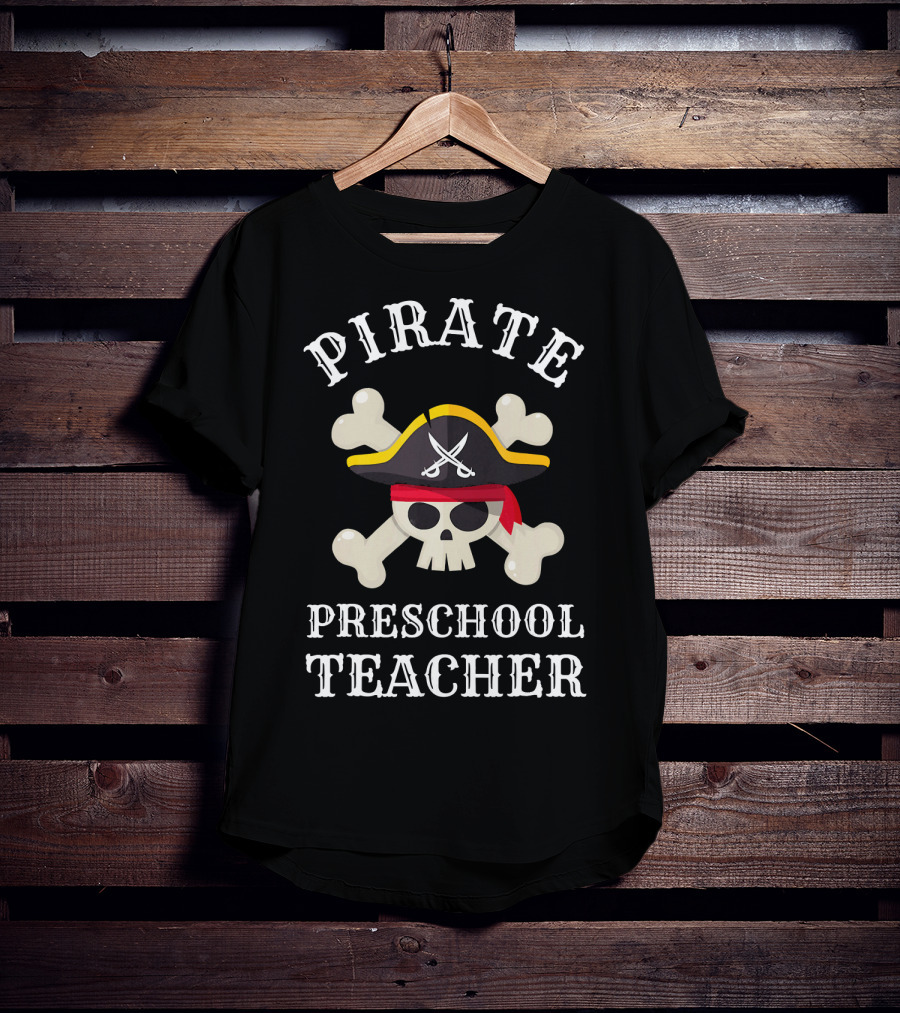 Pirate Preschool Teacher Skull Crossbones Hat T-Shirt