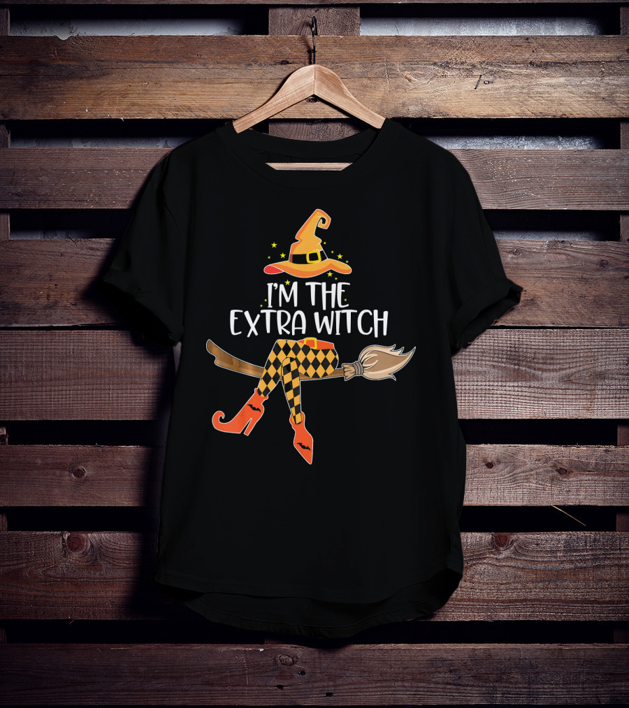 I'm The Extra Witch Halloween Matching Broomstick Hat Orange Boots T-Shirt
