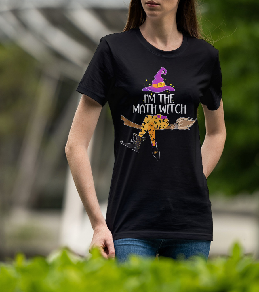 I'm The Math Witch Halloween Wizardry Broomstick Stars T-Shirt