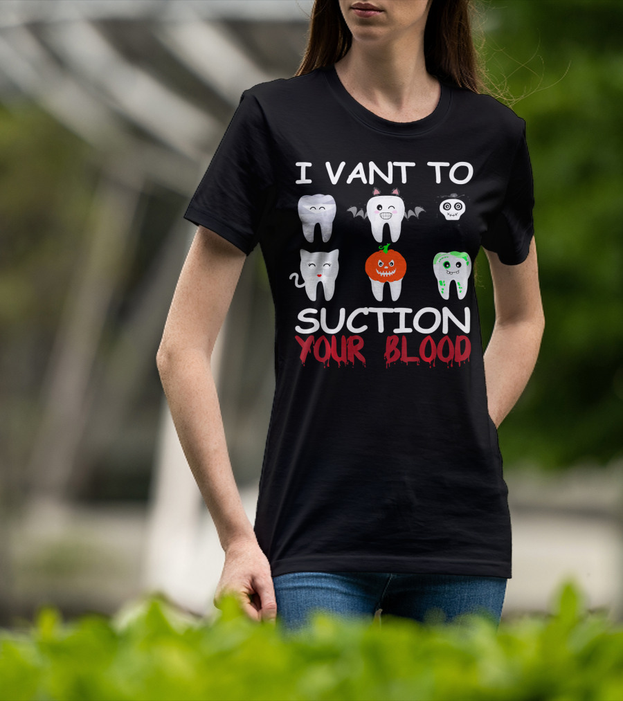 I Vant To Suction Your Blood Halloween Teeth Characters T-Shirt