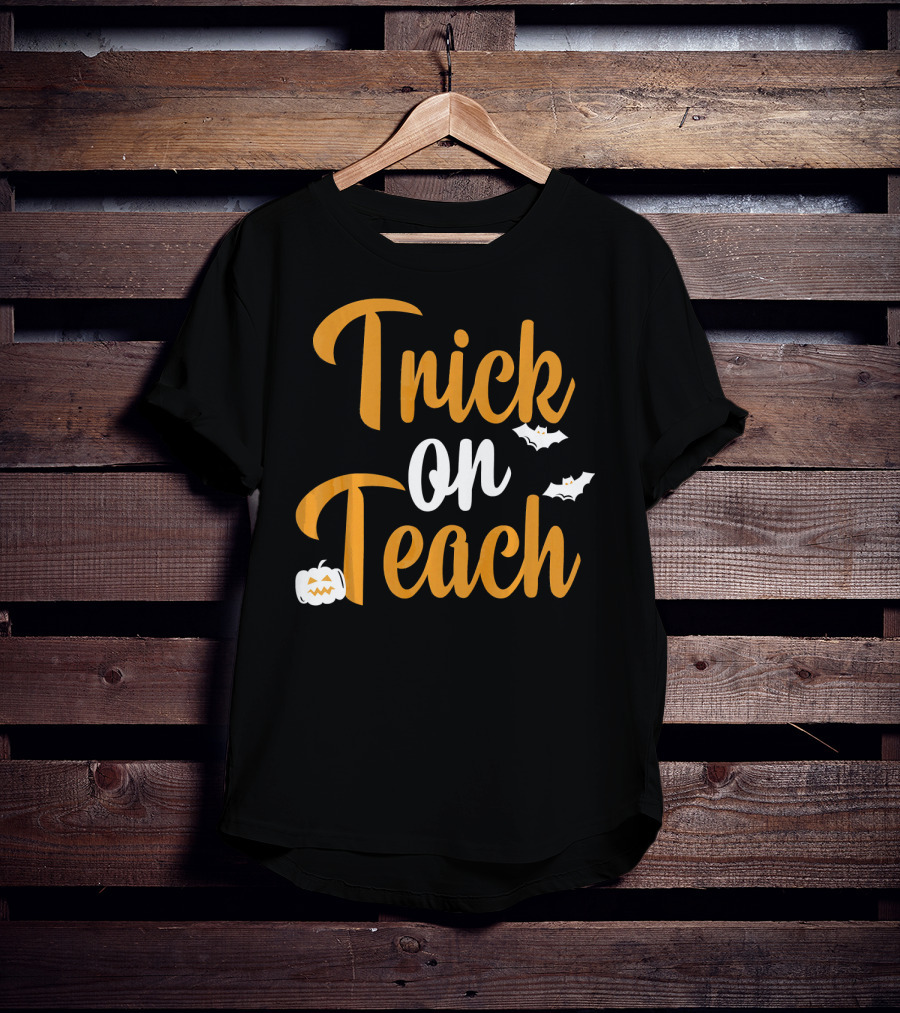 Trick On Teach Halloween Teacher Bats And Pumpkin Ghosts T-Shirt