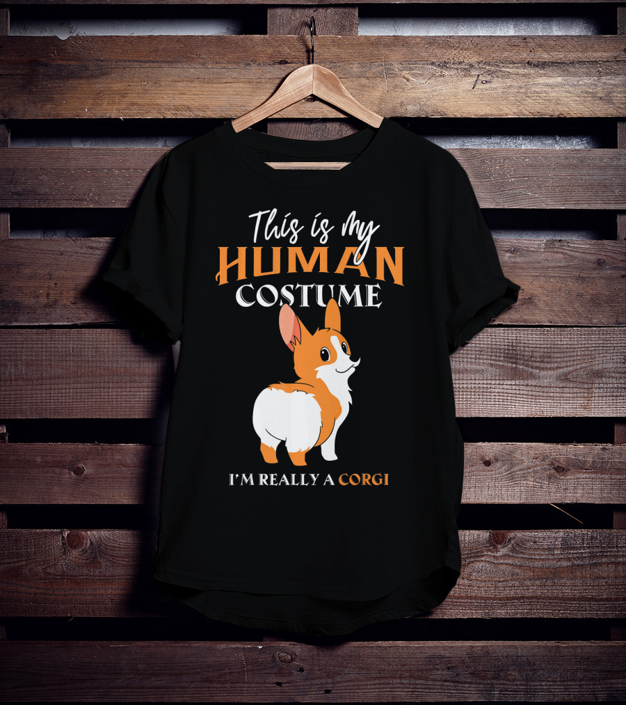 This Is My Human Costume I'm Really A Corgi T-Shirt