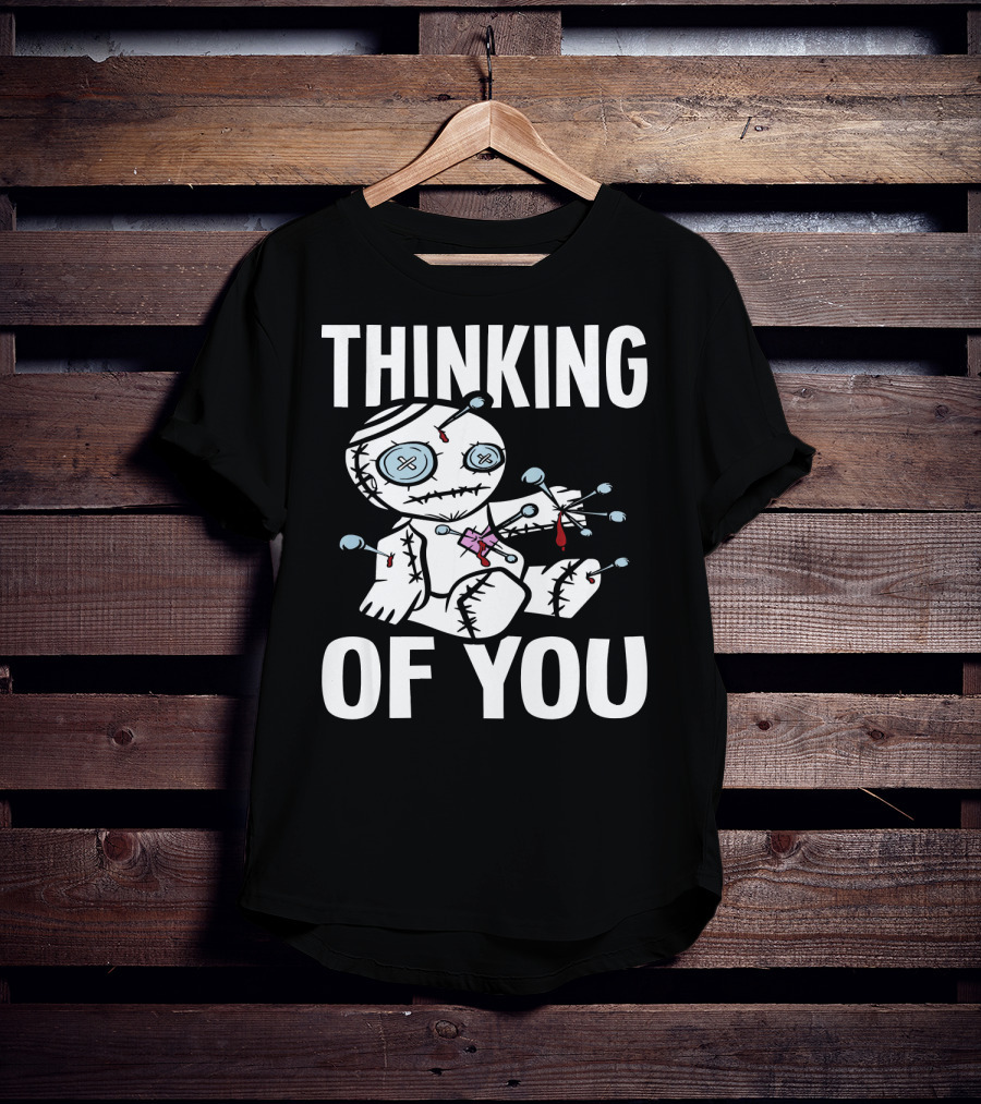 Thinking Of You Voodoo Doll Scary Halloween T-Shirt