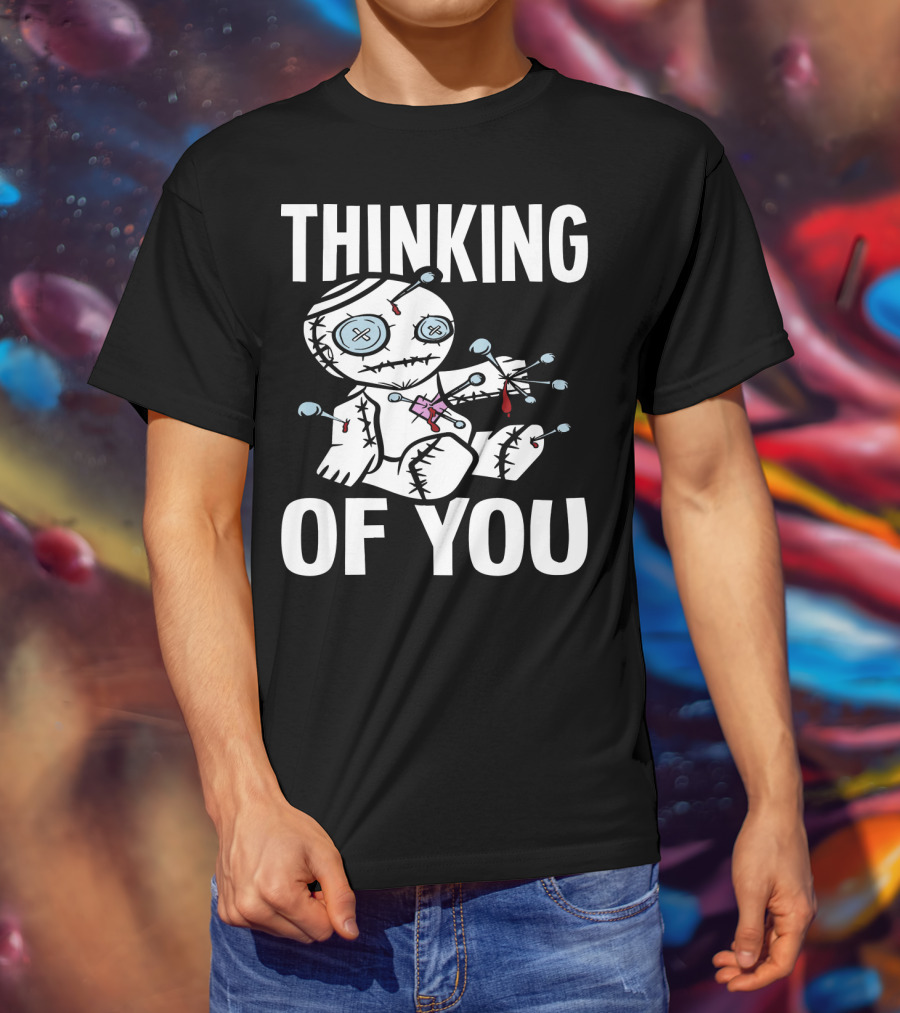 Thinking Of You Voodoo Doll Scary Halloween T-Shirt