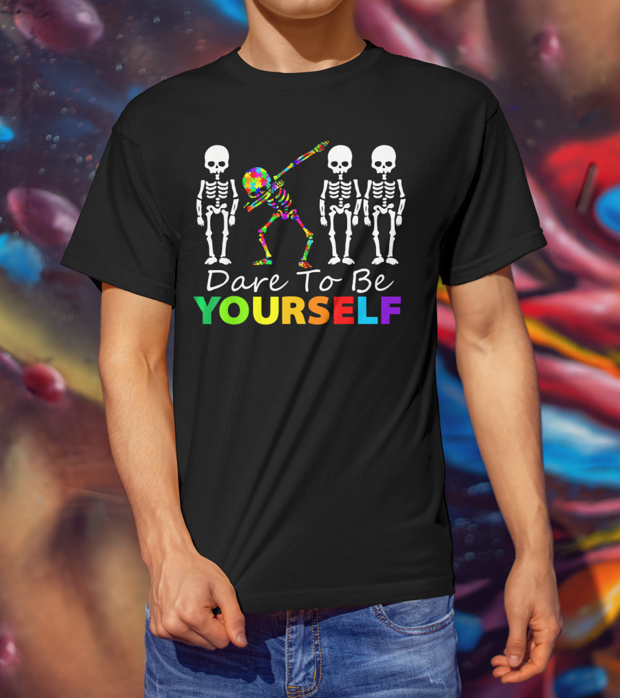 Dare To Be Yourself Colorful Skeleton Dabbing With White Skeletons T-Shirt