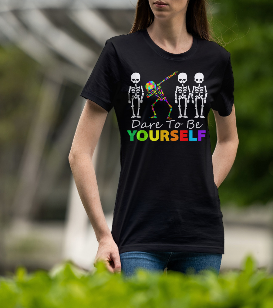Dare To Be Yourself Colorful Skeleton Dabbing With White Skeletons T-Shirt