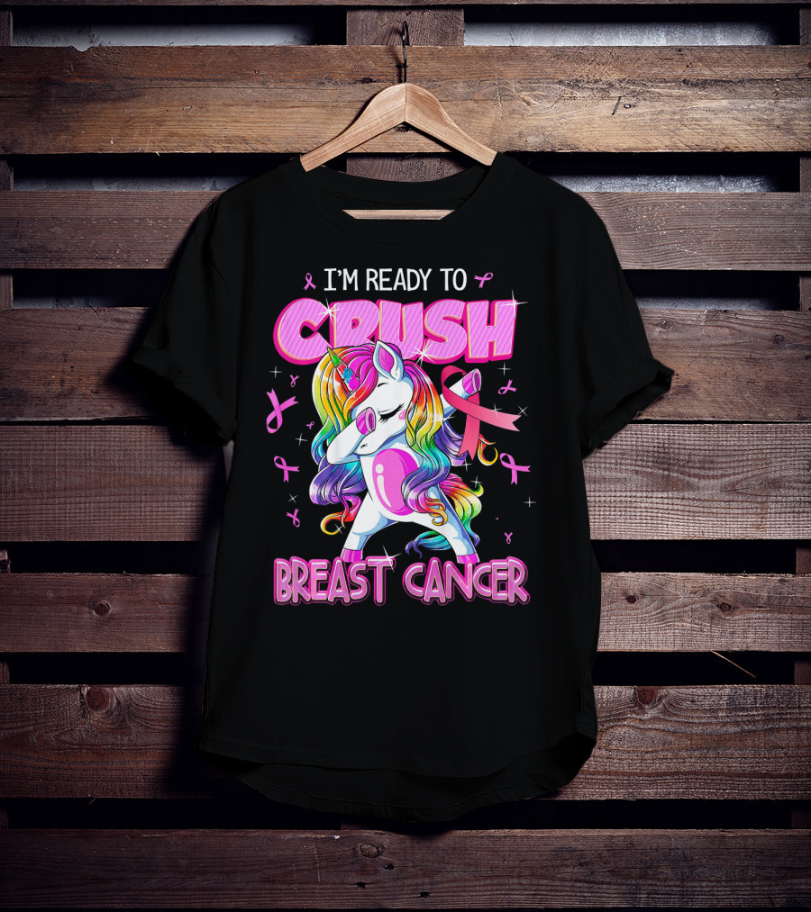 I'm Ready To Crush Breast Cancer Awareness Unicorn Rainbow T-Shirt