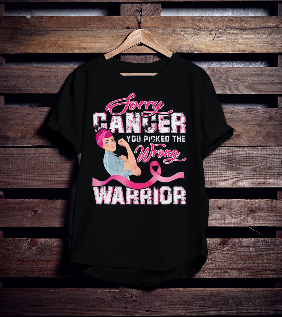Sorry Cancer You Picked The Wrong Warrior Rosie The Riveter Pink Breast Cancer T-Shirt