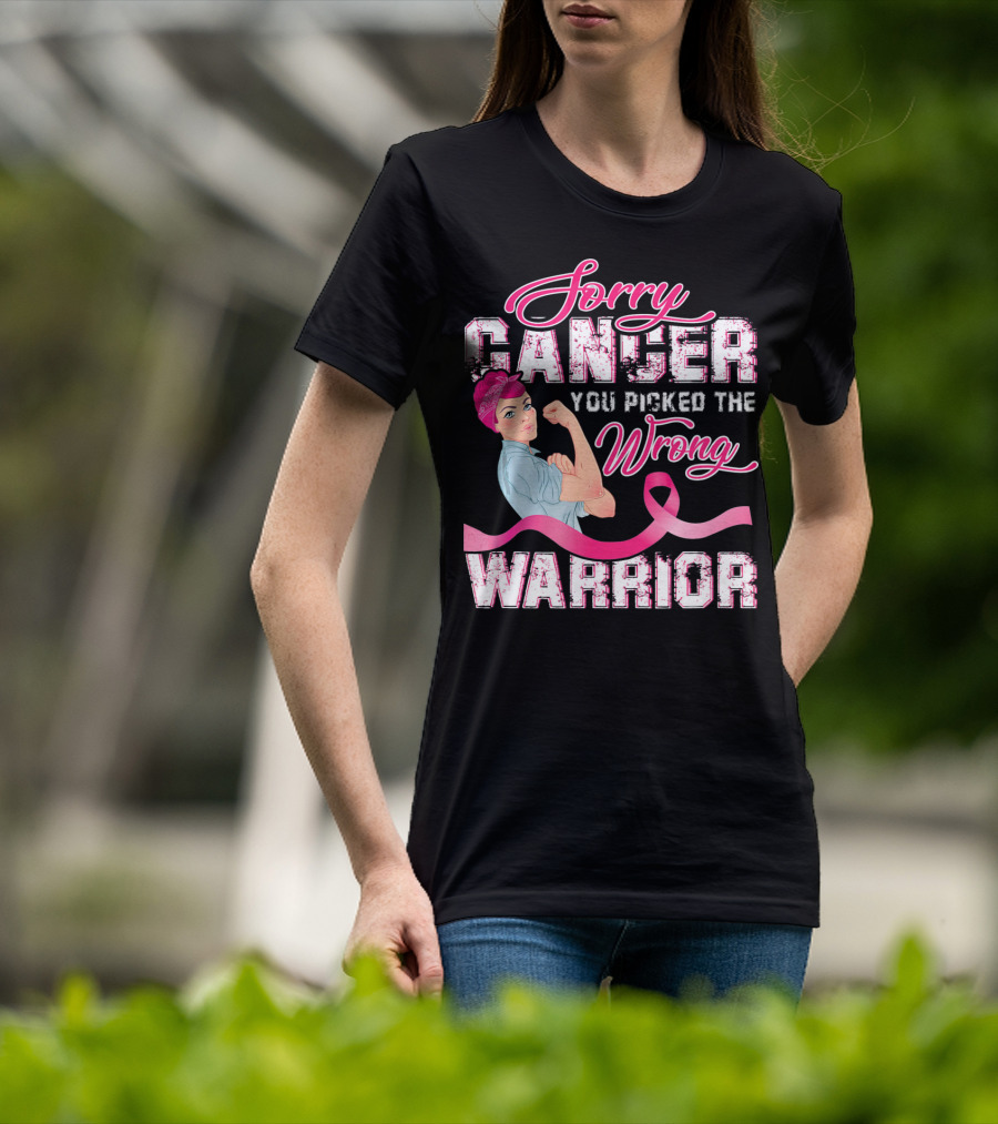 Sorry Cancer You Picked The Wrong Warrior Rosie The Riveter Pink Breast Cancer T-Shirt