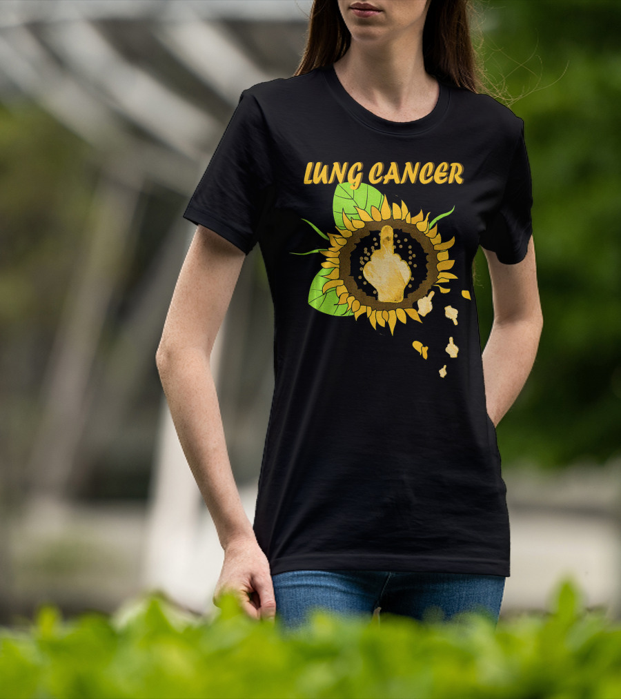 Lung Cancer Middle Finger Sunflower T-Shirt