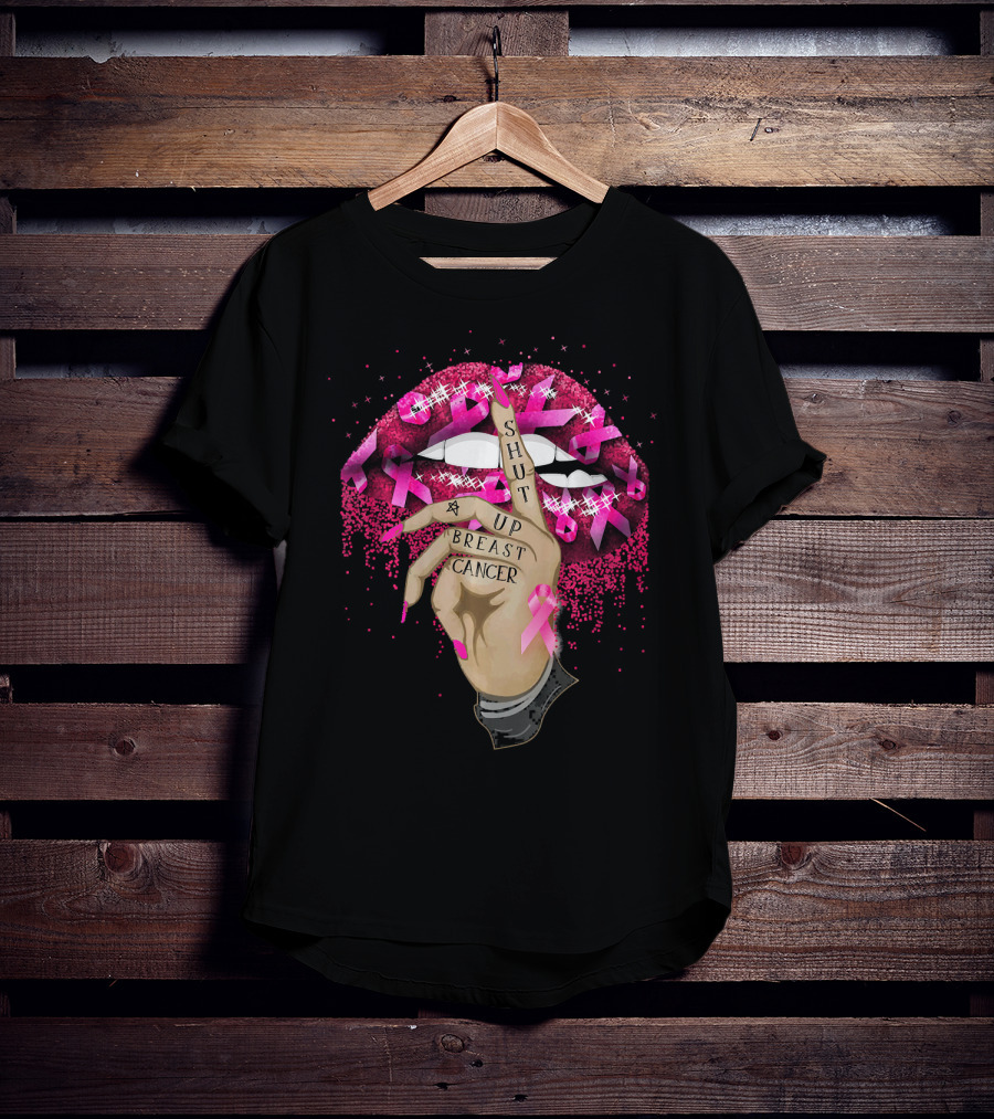 Shut Up Breast Cancer Pink Lips And Finger Tattoo With Ribbons T-Shirt