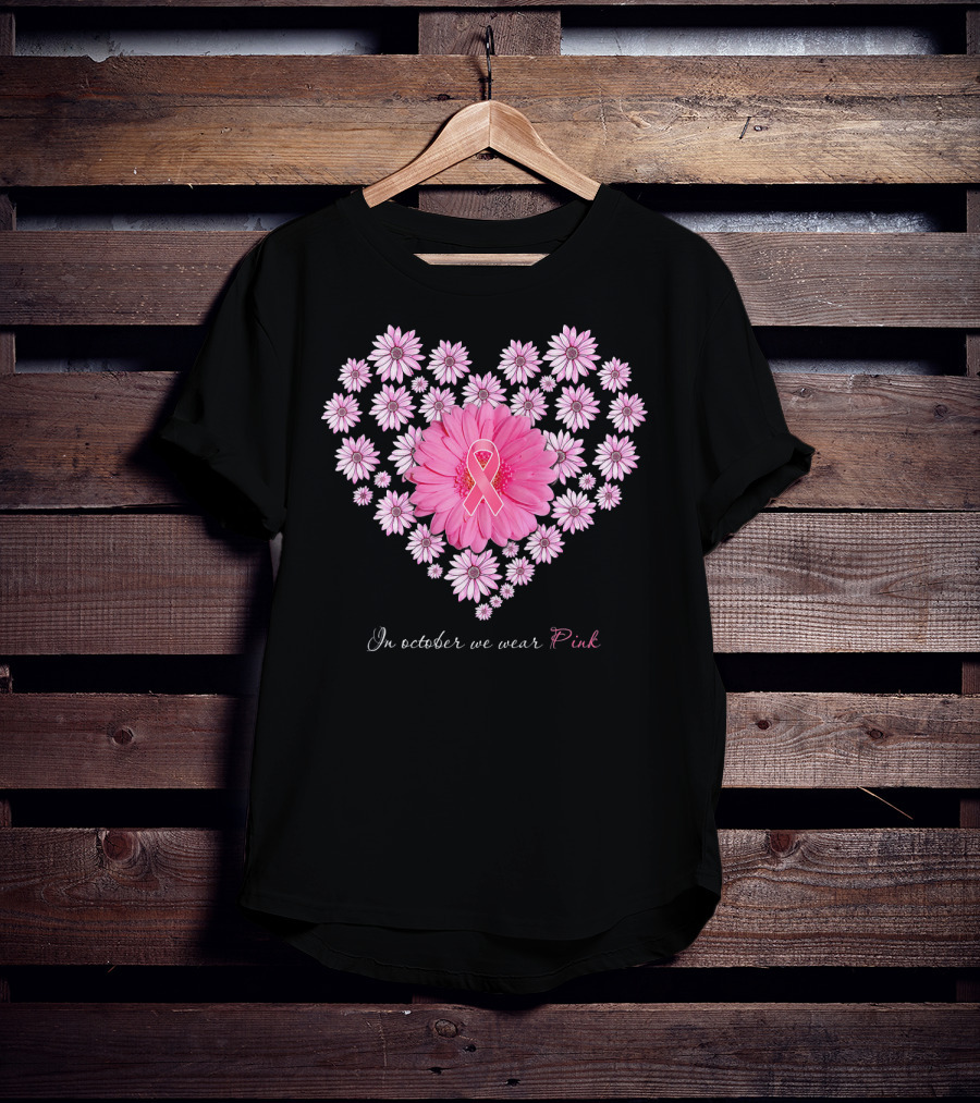 In October We Wear Pink Daisy Heart T-Shirt