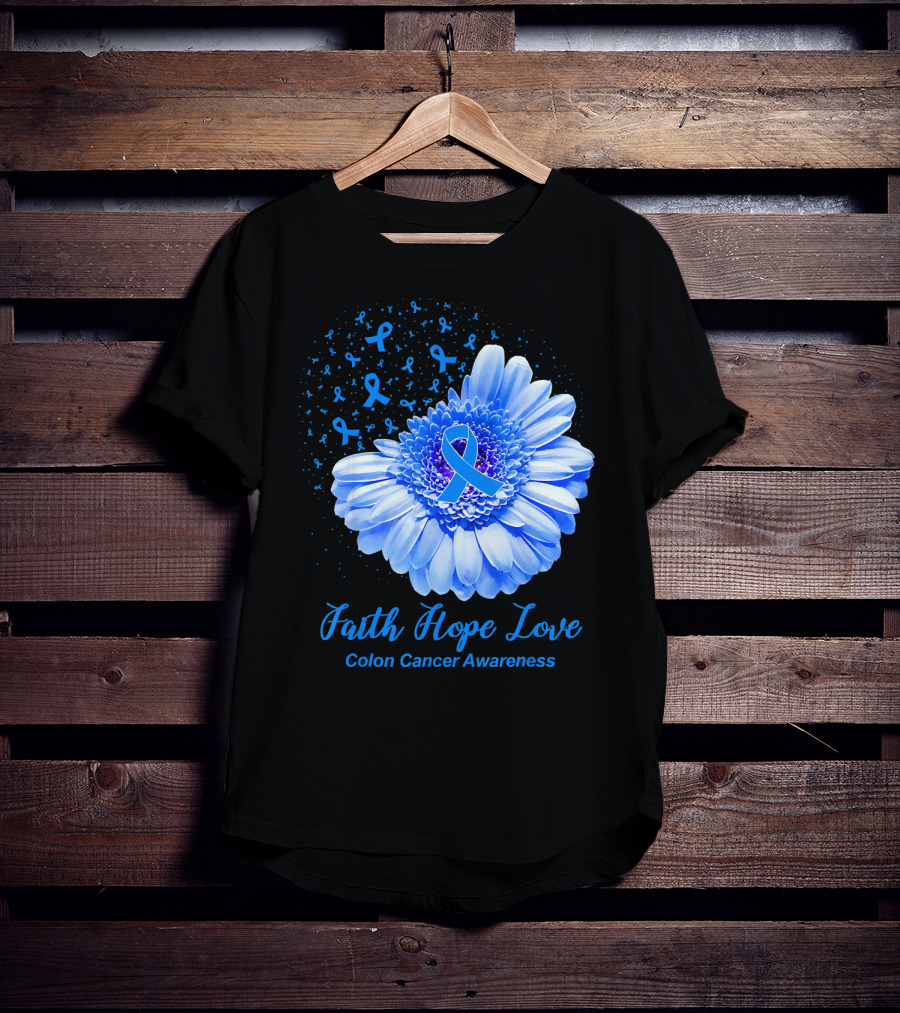 Faith Hope Love Colon Cancer Awareness Blue Ribbon Flower T-Shirt
