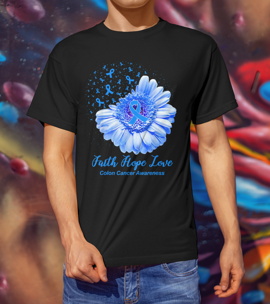 Faith Hope Love Colon Cancer Awareness Blue Ribbon Flower T-Shirt