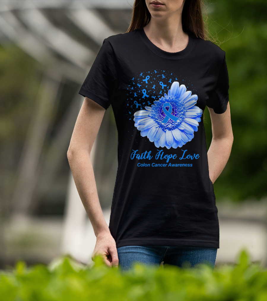 Faith Hope Love Colon Cancer Awareness Blue Ribbon Flower T-Shirt