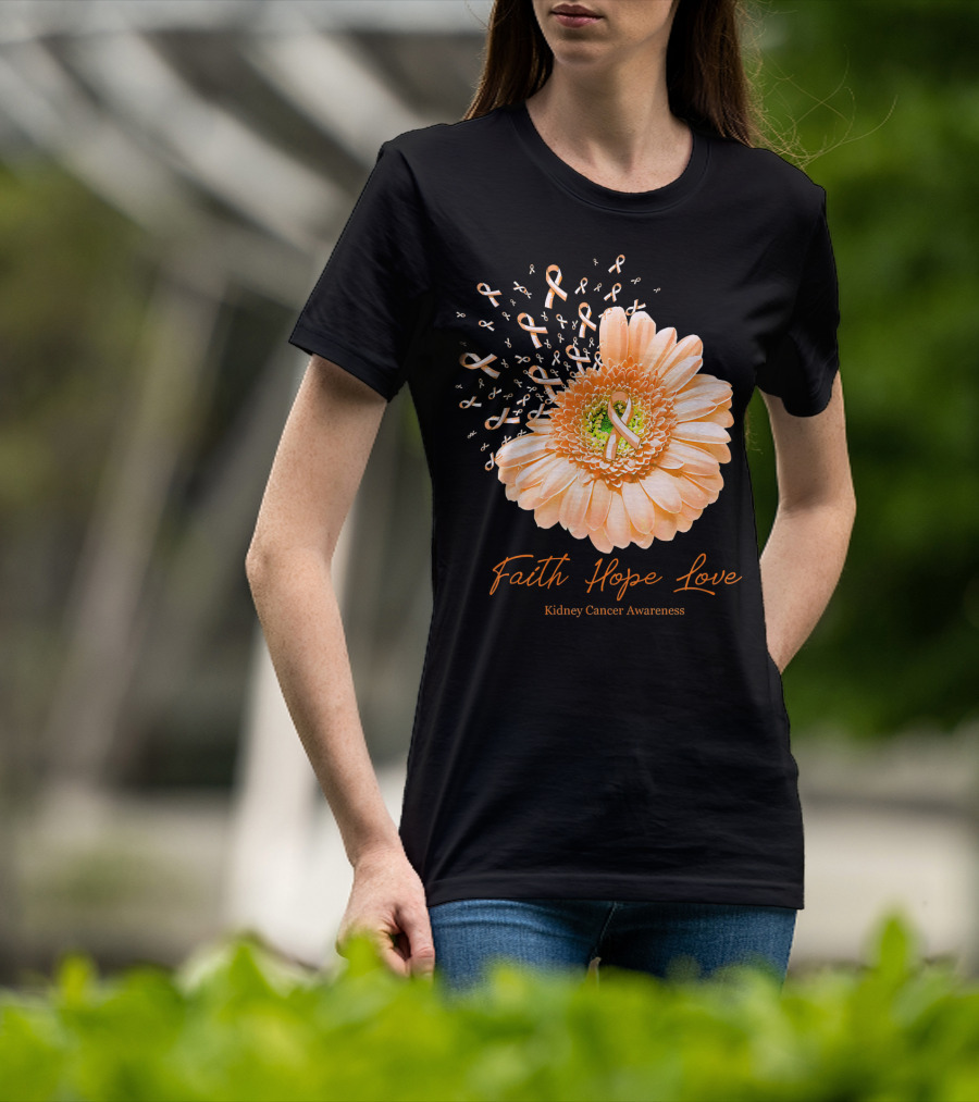 Faith Hope Love Kidney Cancer Awareness Orange Ribbon Flower T-Shirt
