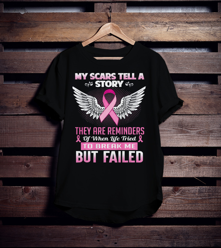 My Scars Tell A Story Breast Cancer Awareness Wings Reminders T-Shirt