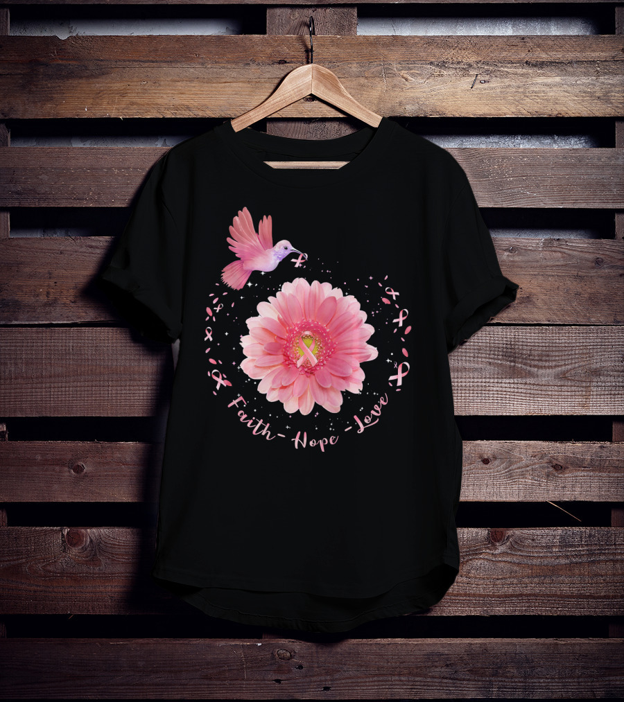 Faith Hope Love Pink Ribbon Hummingbird Daisy T-Shirt