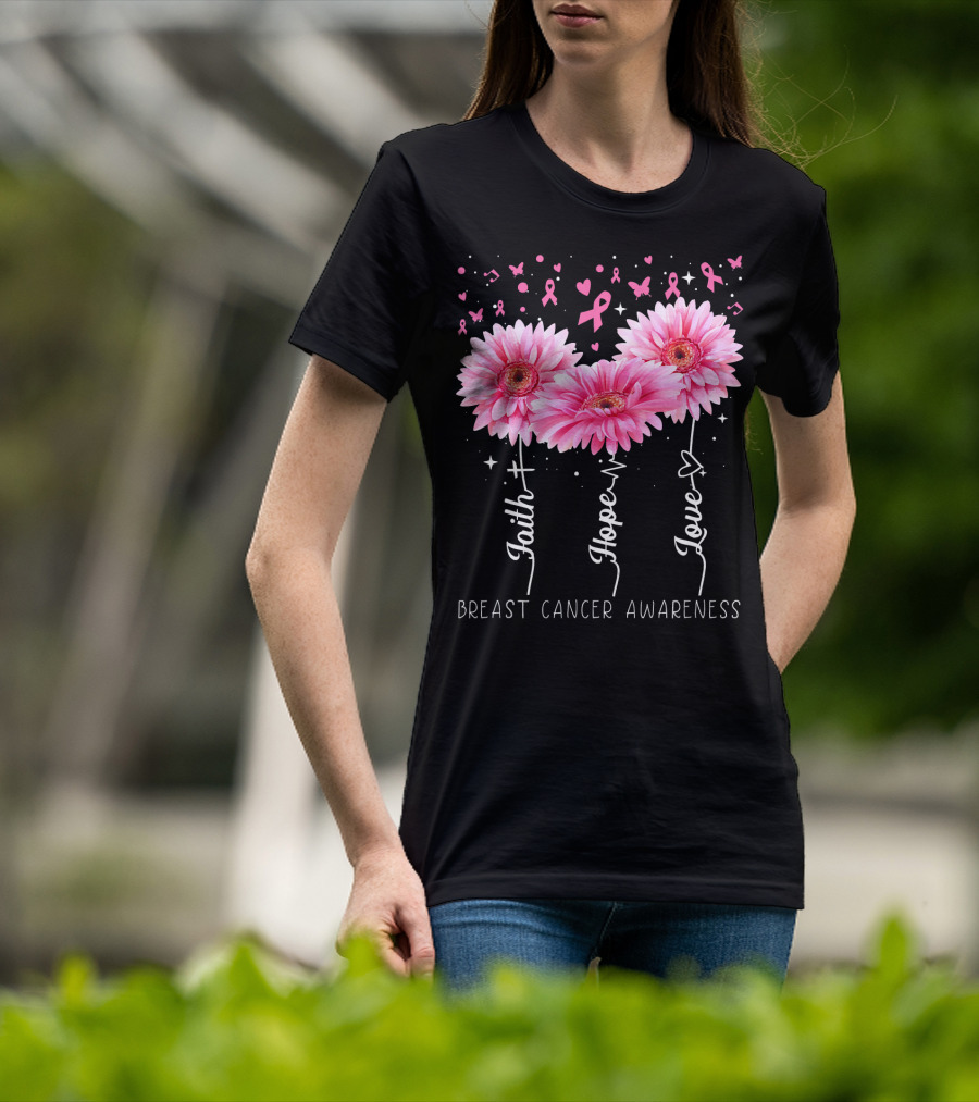 Faith Hope Love Breast Cancer Awareness Cute Daisy T-Shirt