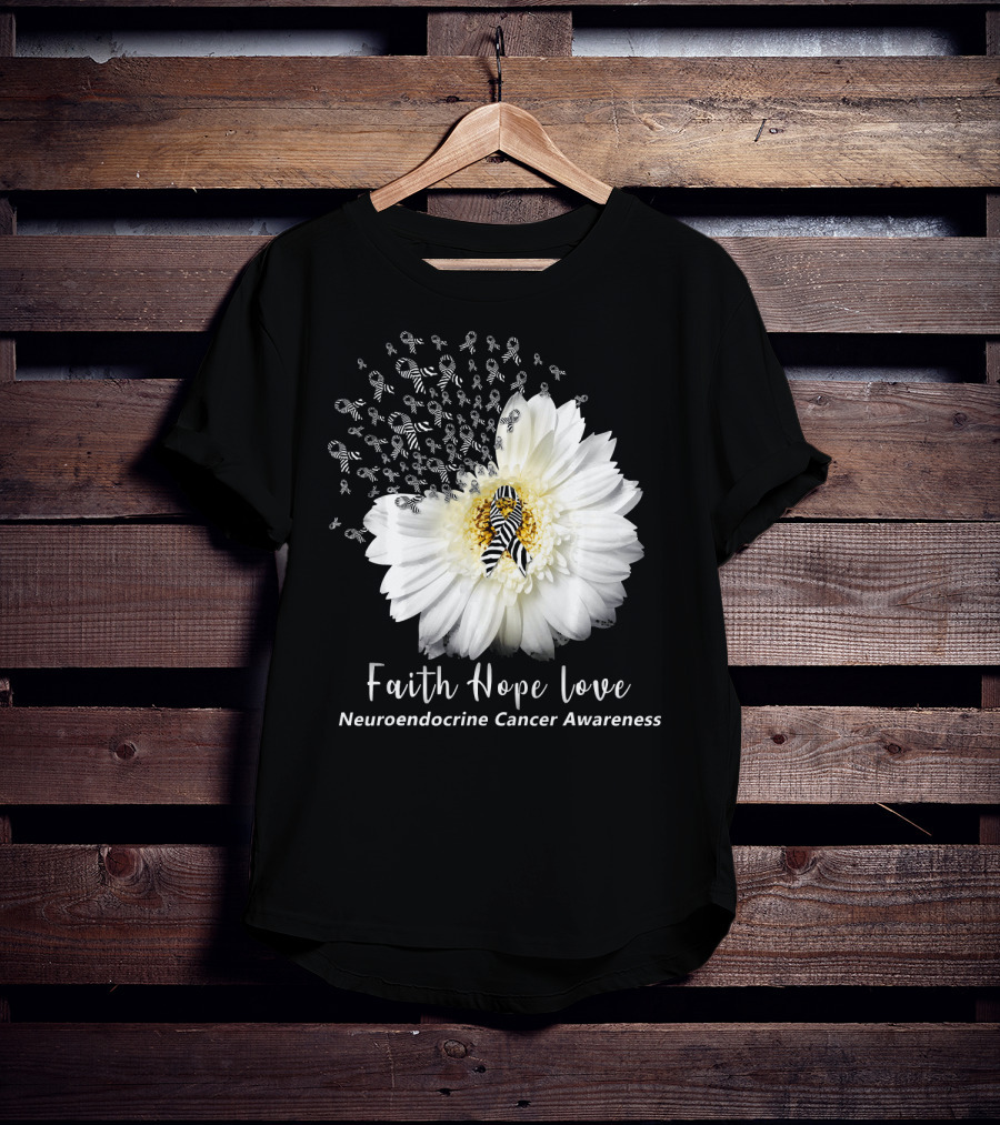 Faith Hope Love Neuroendocrine Cancer Awareness Daisy T-Shirt