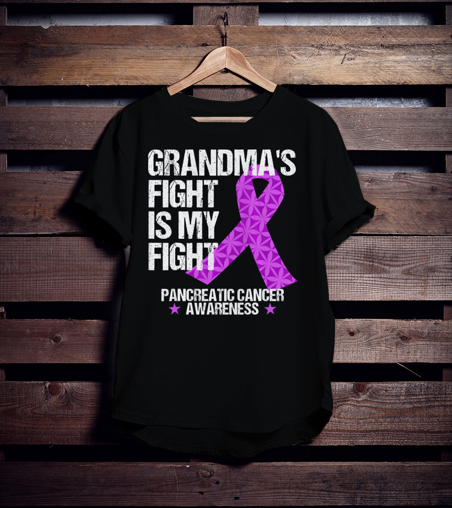 Grandma's Fight Is My Fight Pancreatic Cancer Awareness T-Shirt