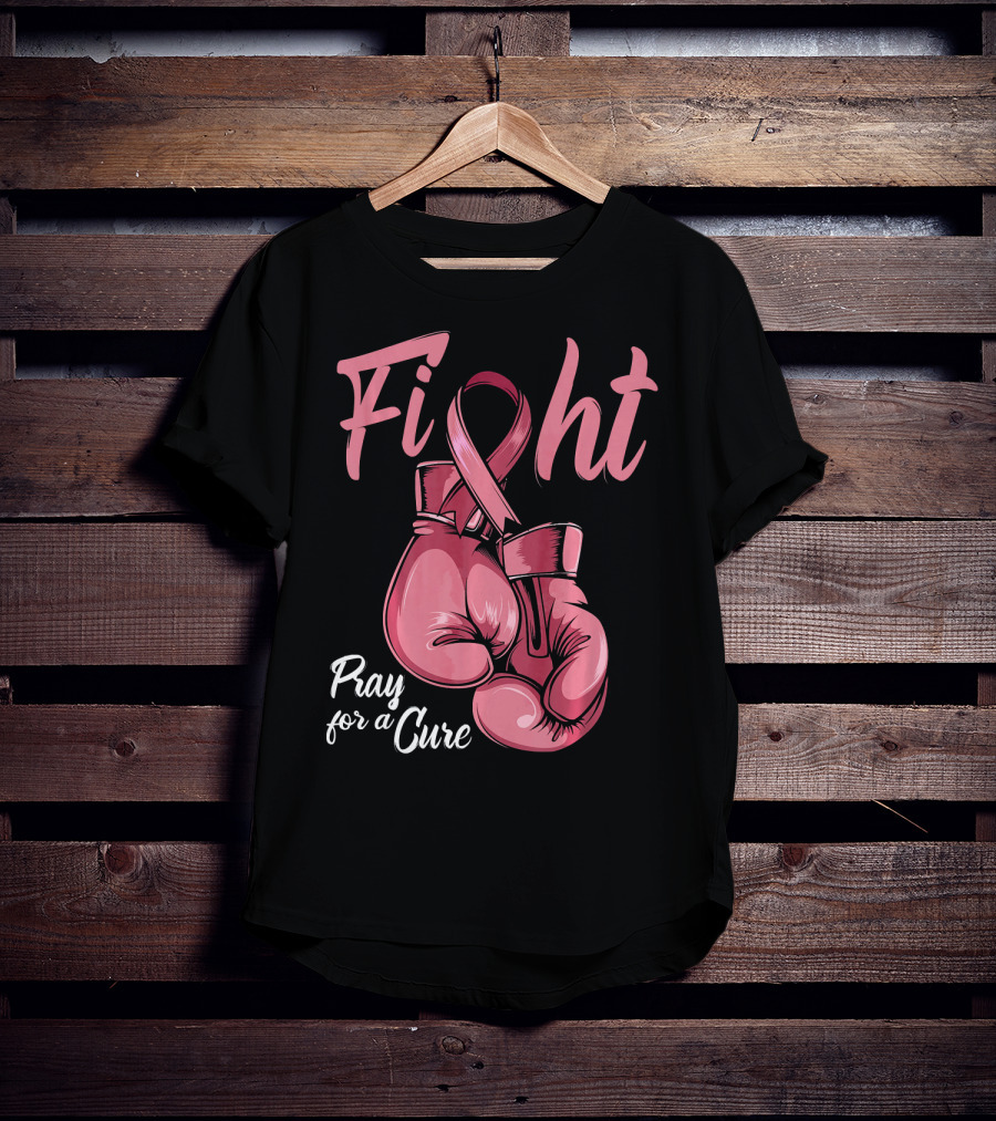 Fight Pray For A Cure Breast Cancer Awareness T-Shirt