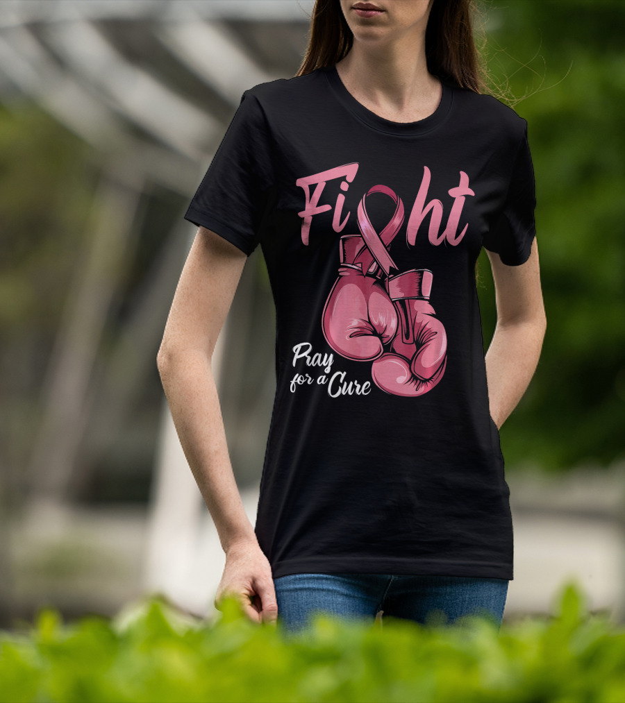 Fight Pray For A Cure Breast Cancer Awareness T-Shirt