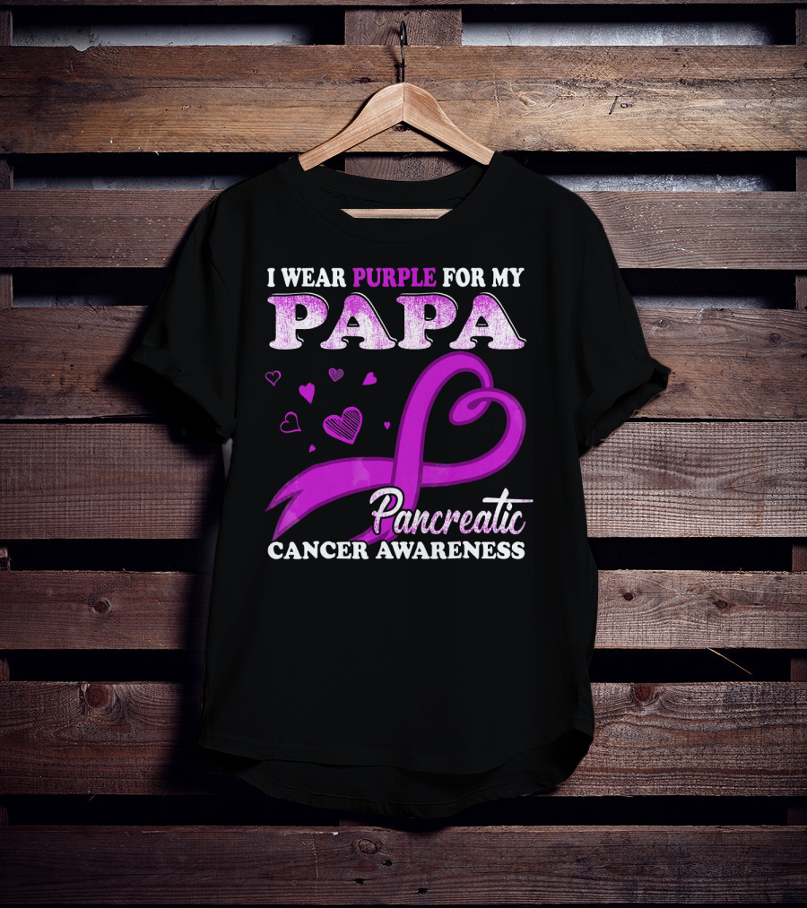 I Wear Purple For My Papa Pancreatic Cancer Awareness T-Shirt