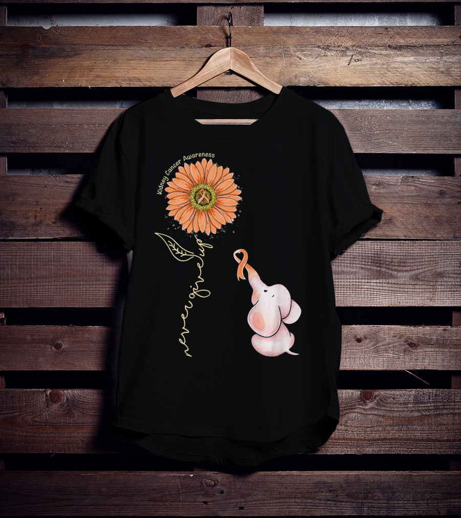 Kidney Cancer Awareness Sunflower Elephant Never Give Up T-Shirt