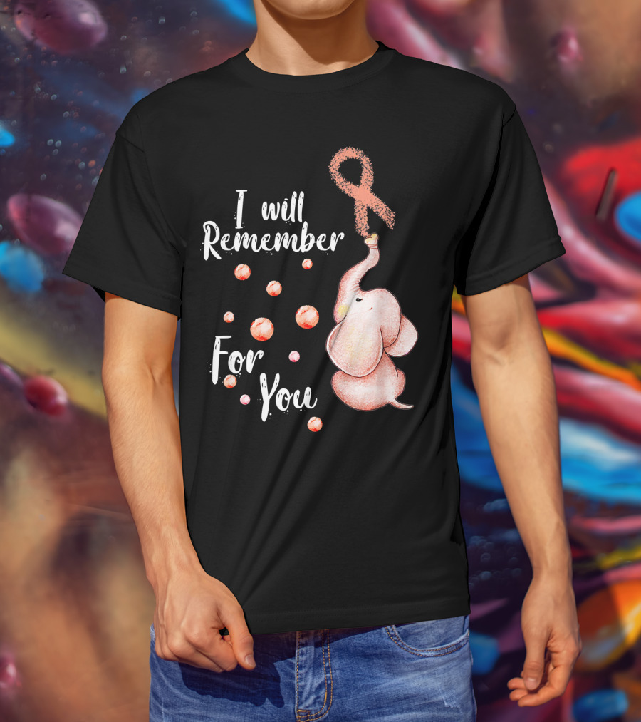 I Will Remember For You Elephant With Pink Ribbon And Bubbles T-Shirt