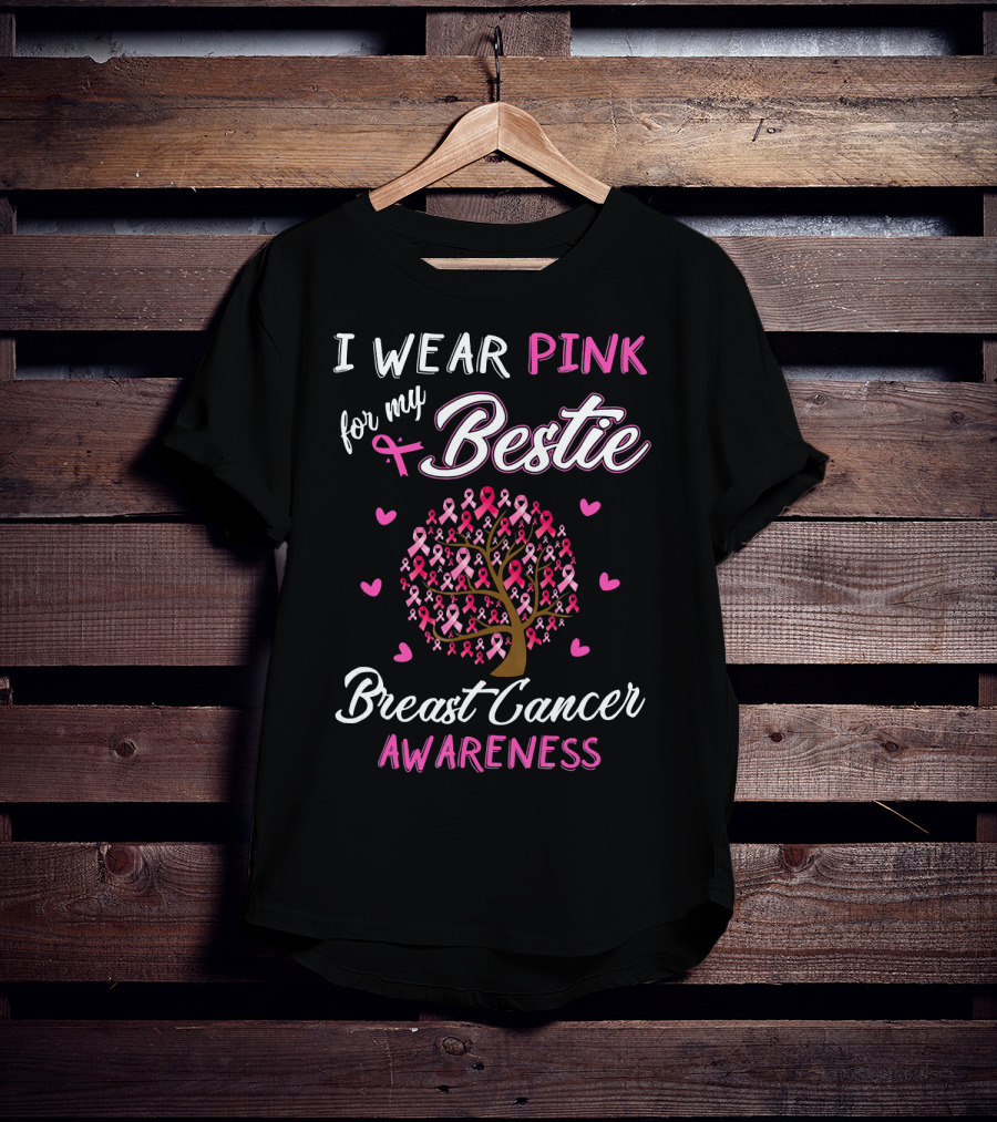 I Wear Pink For My Bestie Breast Cancer Awareness T-Shirt