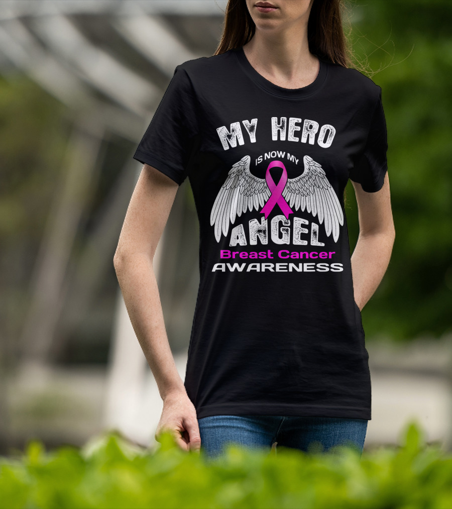 MY HERO IS NOW MY ANGEL Breast Cancer Awareness T-Shirt
