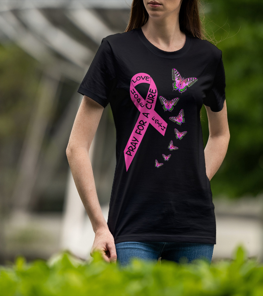 Pray For A Cure Love Faith Breast Cancer Awareness Butterflies T-Shirt