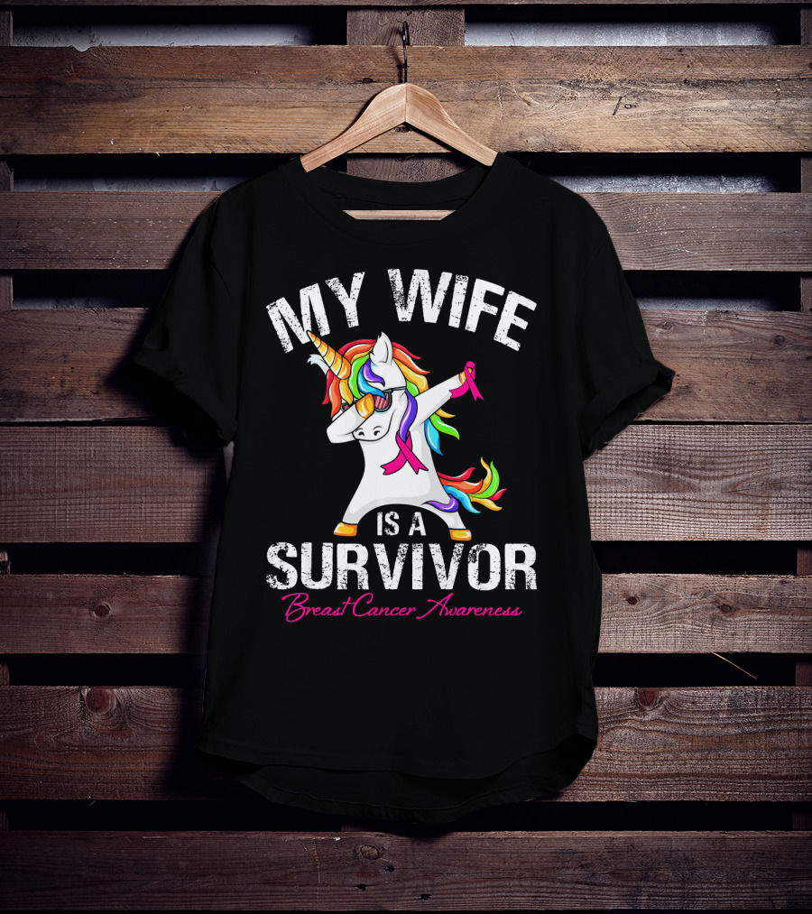 My Wife Is A Survivor Breast Cancer Awareness Unicorn Dabbing Rainbow T-Shirt
